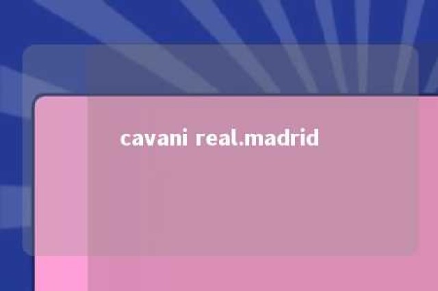 cavani real.madrid 