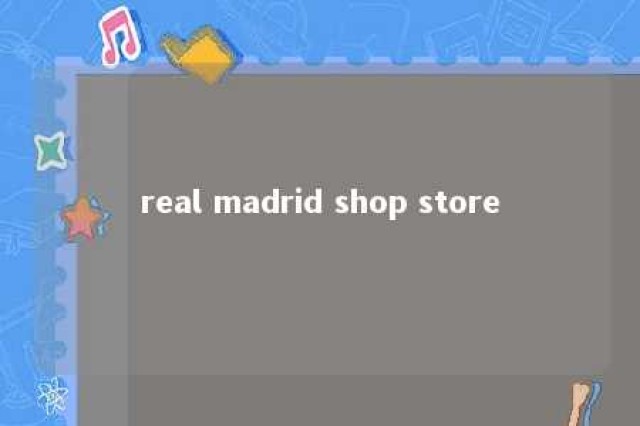 real madrid shop store 